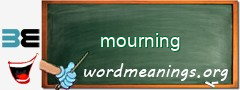 WordMeaning blackboard for mourning